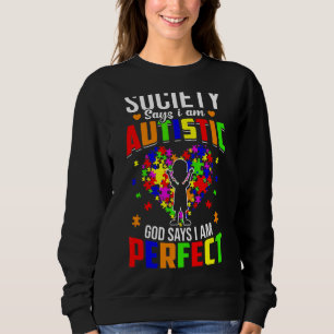 Sudadera La sociedad dice que soy el Dios autista dice que 