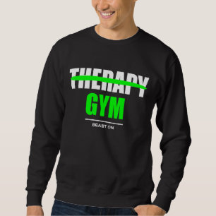 Sudadera La terapia es gimnasio culturismo ganancias gimnas