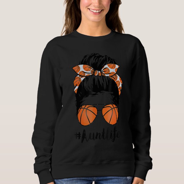 Sudadera La tía de baloncesto Life Messy Bun Proud (Anverso)
