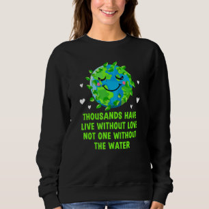 Sudadera La Tierra No Nos Pertenece a Nosotros Dichos de Vi