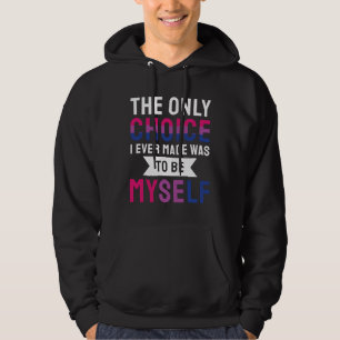 Sudadera La Única Elección Que Hice Fue Ser Mi Bisex
