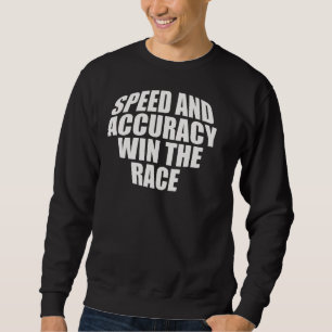 SUDADERA LA VELOCIDAD Y LA PRECISIÓN GANAN LA CARRERA.