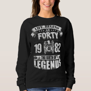 Sudadera La Vida Comienza En Cuarenta Años De 1982 El Nacim
