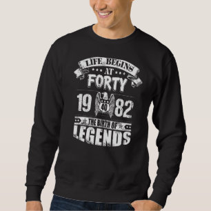 Sudadera La Vida Comienza En Cuarenta Años De 1982 El Nacim