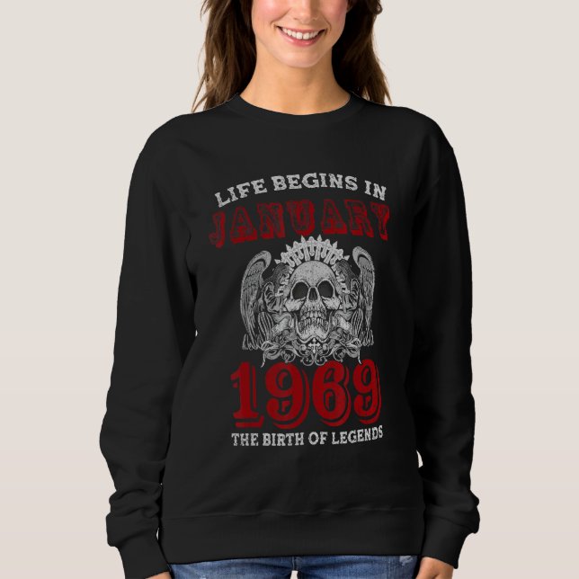 Sudadera La Vida Comienza En Enero De 1969 El Nacimiento De (Anverso)