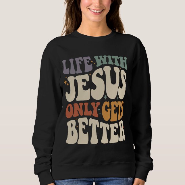 Sudadera La vida con Jesús - Inspiradora cita cristiana (Anverso)