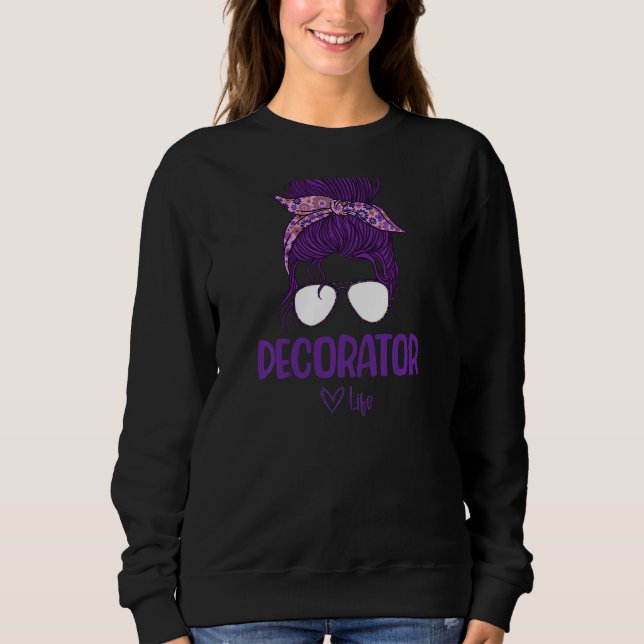 Sudadera La vida de decoradora femenina (Anverso)