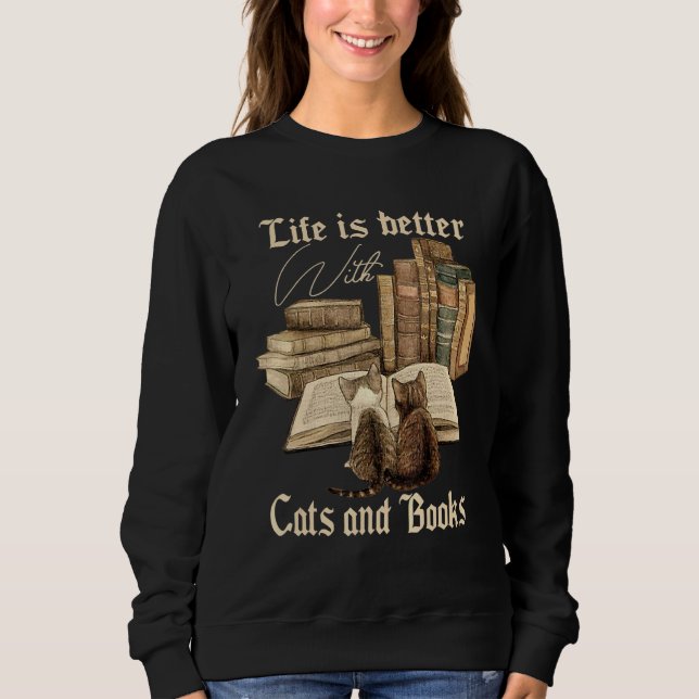 Sudadera La Vida De Gatos Y Libros Es Mejor Con Gatos Y Lib (Anverso)