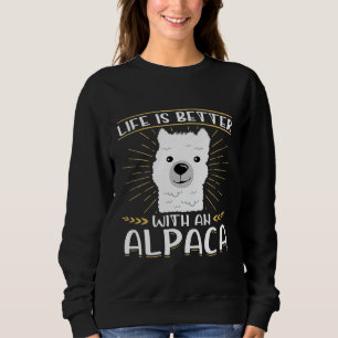 Sudadera La vida de la Alpaca es mejor llamar animal