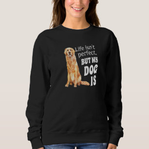 Sudadera La Vida De La Dueña Del Perro De Golden Retriever