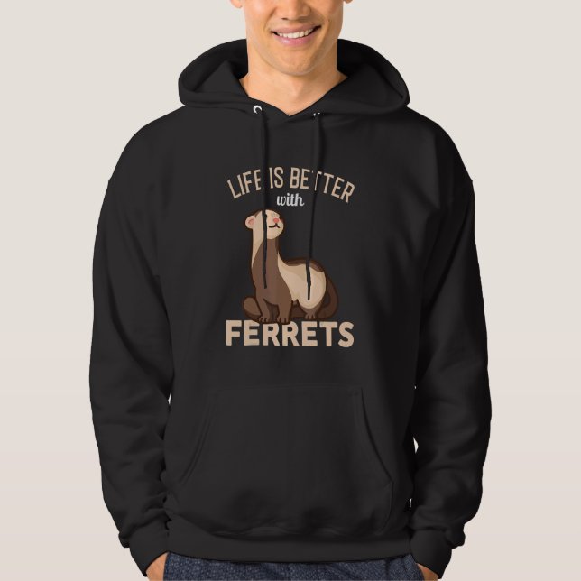 Sudadera La vida de los hurones es mejor (Anverso)