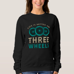 Sudadera La Vida En Triciclo Es Mejor En Tres Ruedas Vintag