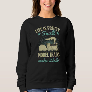 Sudadera La vida es bastante genial Los trenes modelo lo ha