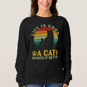 Sudadera La Vida Es Buena Un Gato Lo Hace Mejor