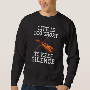 Sudadera La vida es demasiado corta para mantener a Silence