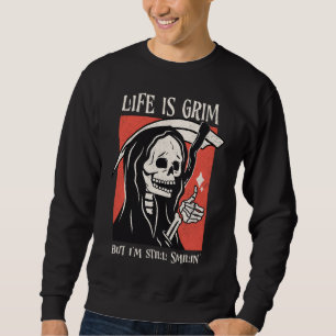 Sudadera La Vida Es Difícil Y Gracioso Grim Reaper Gracioso