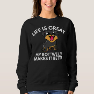 Sudadera La Vida Es Excelente Mi Rottweiler Lo Hace Mejor C