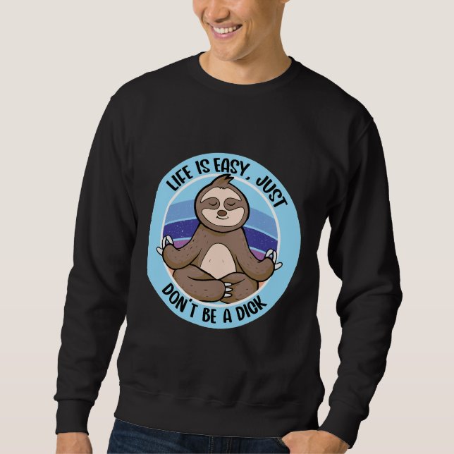 Sudadera La Vida Es Fácil Meditar A Unicorn Sloth (Anverso)
