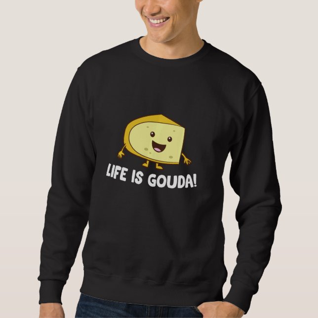 Sudadera La Vida Es Gouda Amo Queso (Anverso)