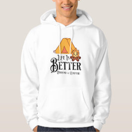 Sudadera La vida es mejor alrededor de una fogata