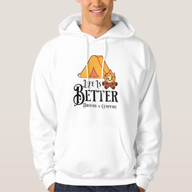 Sudadera La vida es mejor alrededor de una fogata (Anverso)