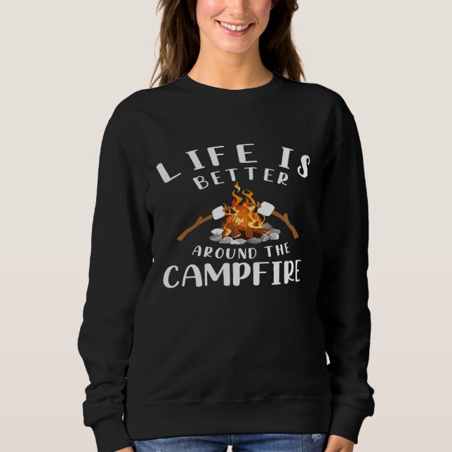 Sudadera La Vida Es Mejor Alrededor Del Campfire Camping Ac (Anverso)