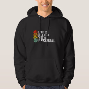 Sudadera La Vida Es Mejor Con El Pickleball - Divertido Pic