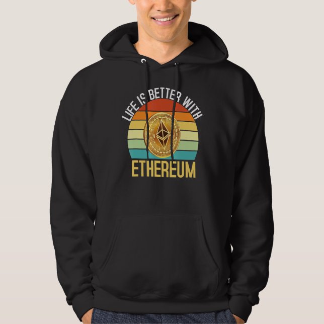 Sudadera La Vida Es Mejor Con Ethereum Crypto (Anverso)