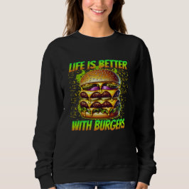 Sudadera la vida es mejor con hamburguesas