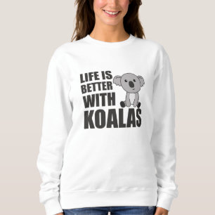 Sudadera La Vida Es Mejor Con Koalas Sweala Koala