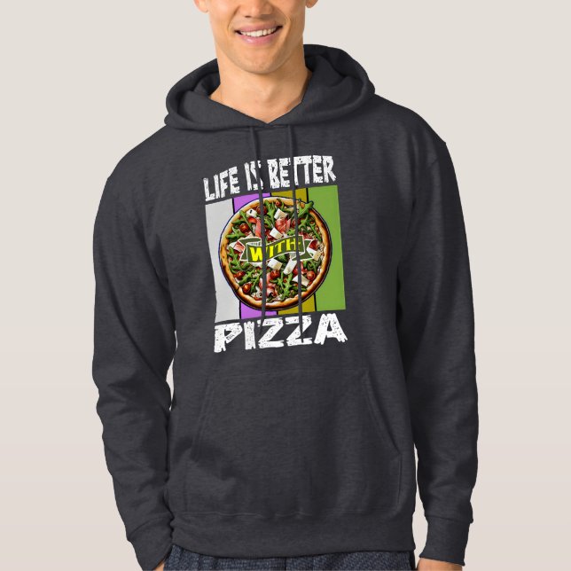Sudadera la vida es mejor con la pizza (Anverso)