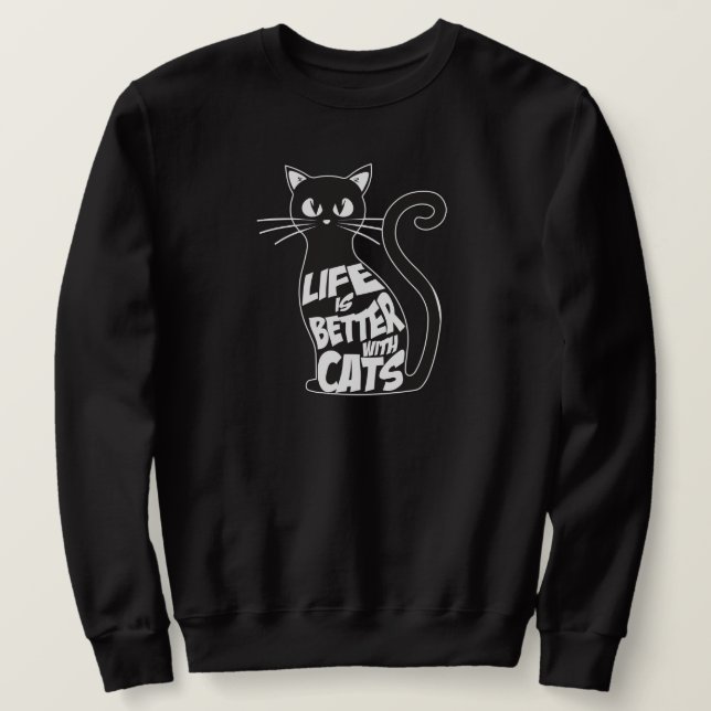 Sudadera La vida es mejor con los gatos. (Anverso del diseño)