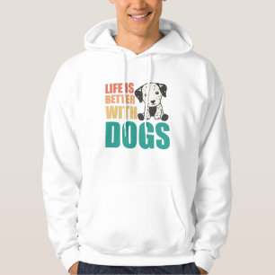 Sudadera La vida es mejor con los perros adornos dálmatos