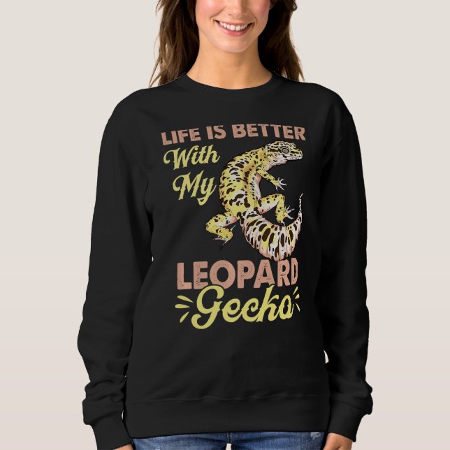 Sudadera La vida es mejor con mi lagarto leopardo reptil (Anverso)