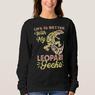 Sudadera La Vida Es Mejor Con Mi Reptile Gecko De Leopardo