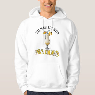Sudadera La vida es mejor con Pina Coladas