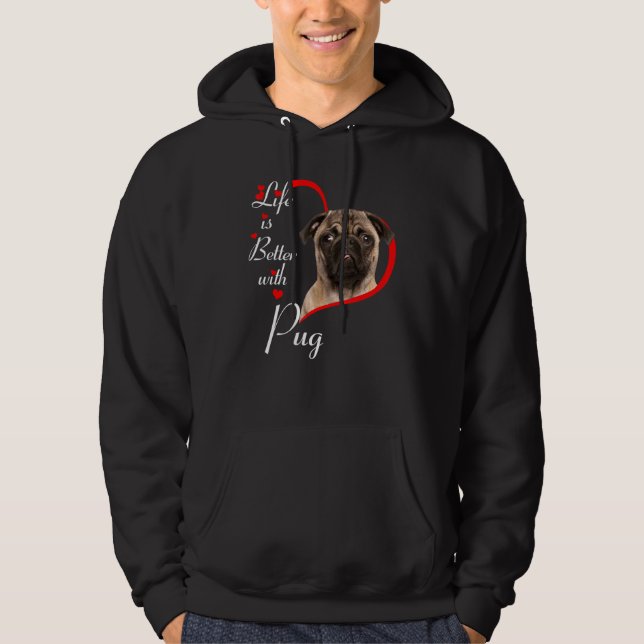 Sudadera La vida es mejor con Pug (Anverso)