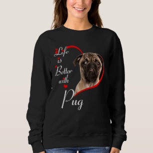Sudadera La vida es mejor con Pug