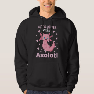 Sudadera La vida es mejor con un ajolote Diseño Kawaii Lind