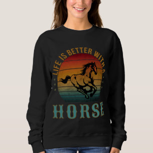SUDADERA LA VIDA ES MEJOR CON UN CABALLO