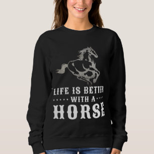 SUDADERA LA VIDA ES MEJOR CON UN CABALLO