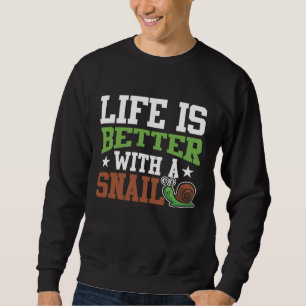 Sudadera La vida es mejor con un caracol - Divertido amante