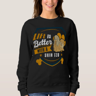 Sudadera La Vida Es Mejor Con Un Dueño De Perro Shih Tzu