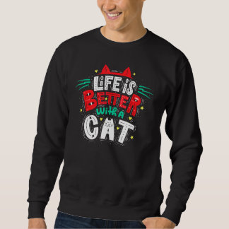 Sudadera La Vida Es Mejor Con Un Gato - Orejas De Gatos Y W