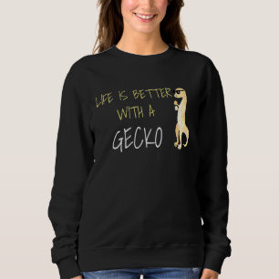 Sudadera La Vida Es Mejor Con Un Gecko