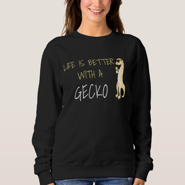 Sudadera La Vida Es Mejor Con Un Gecko (Anverso)