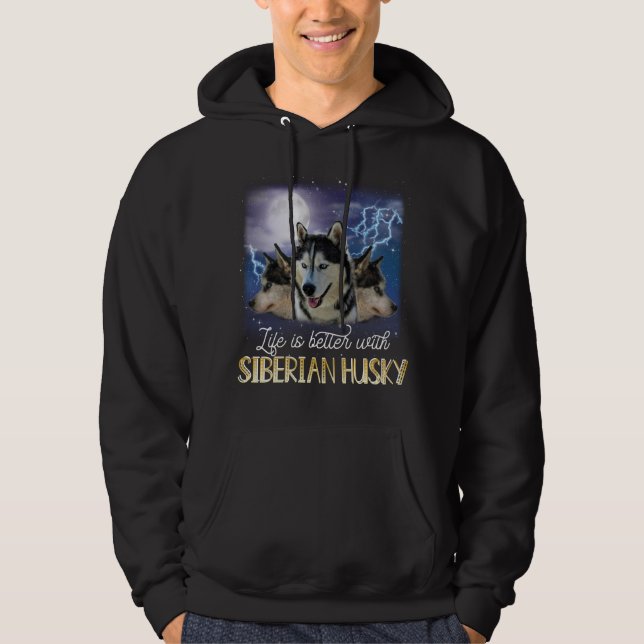 Sudadera La Vida Es Mejor Con Un Husky Siberiano (Anverso)