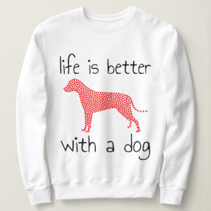 Sudadera La vida es mejor con un perro - Amantes de los per