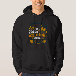 Sudadera La Vida Es Mejor Con Un Perro Doberman Funny 30