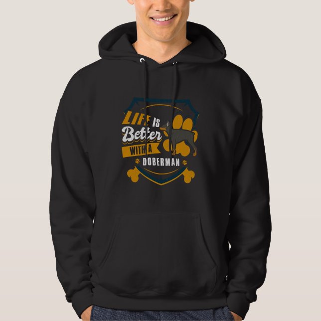 Sudadera La Vida Es Mejor Con Un Perro Doberman Funny 30 (Anverso)